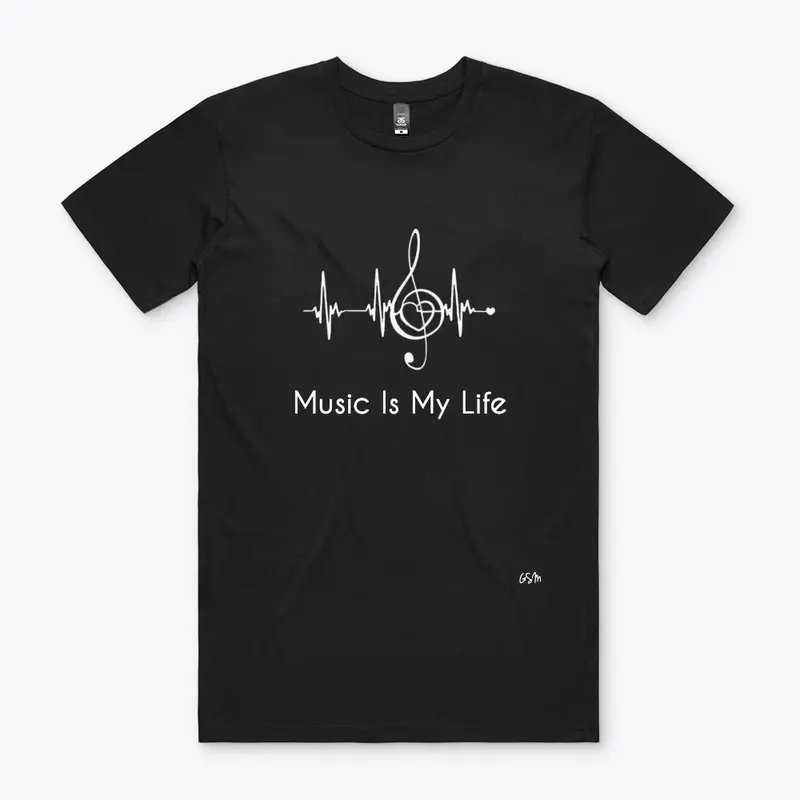 MUSIC IS MY LIFE