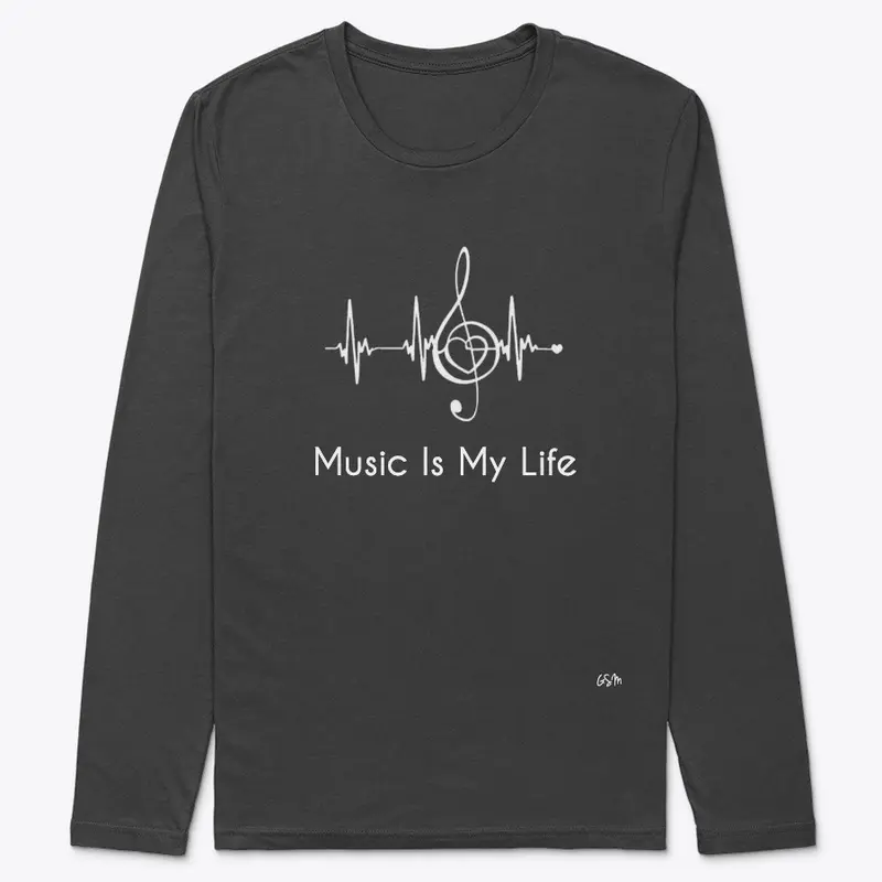 MUSIC IS MY LIFE